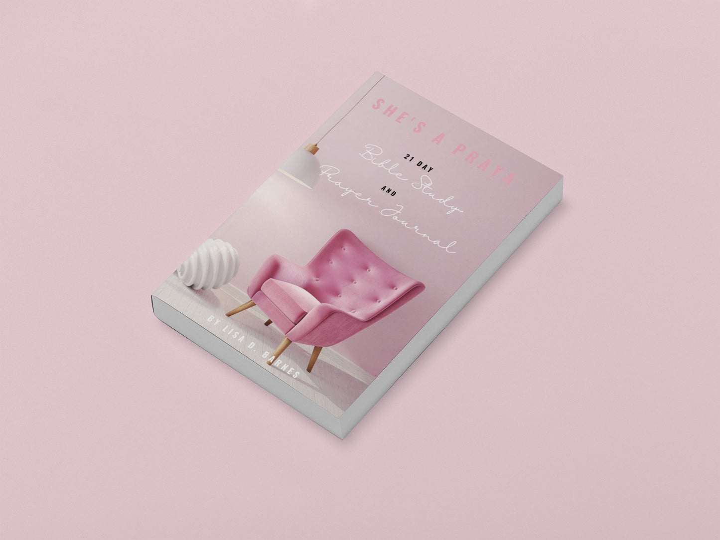 She's A Praya: 21-Day Bible Study and Prayer Journal